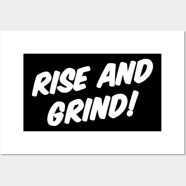 RISE AND GRIND! Wall Art by Great Bear Coffee